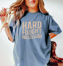 Load image into Gallery viewer, Hard Fought Hallelujah Christian Tee