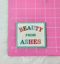 Load image into Gallery viewer, 'Beauty From Ashes' Colorful Christian Woven Embroidery Iron On Patch