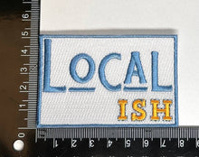 Load image into Gallery viewer, Local ish, locals patches, 30a, beach patches, hometown
