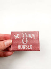 Load image into Gallery viewer, Pink and White Hold Your Horses Iron On Patch, Western Gift