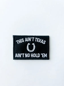 This Ain't Texas Iron On Patch Western Cowboy Cowgirl