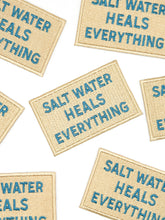 Load image into Gallery viewer, Salt Water Heals Everything Embroidered Patch Coastal Quote